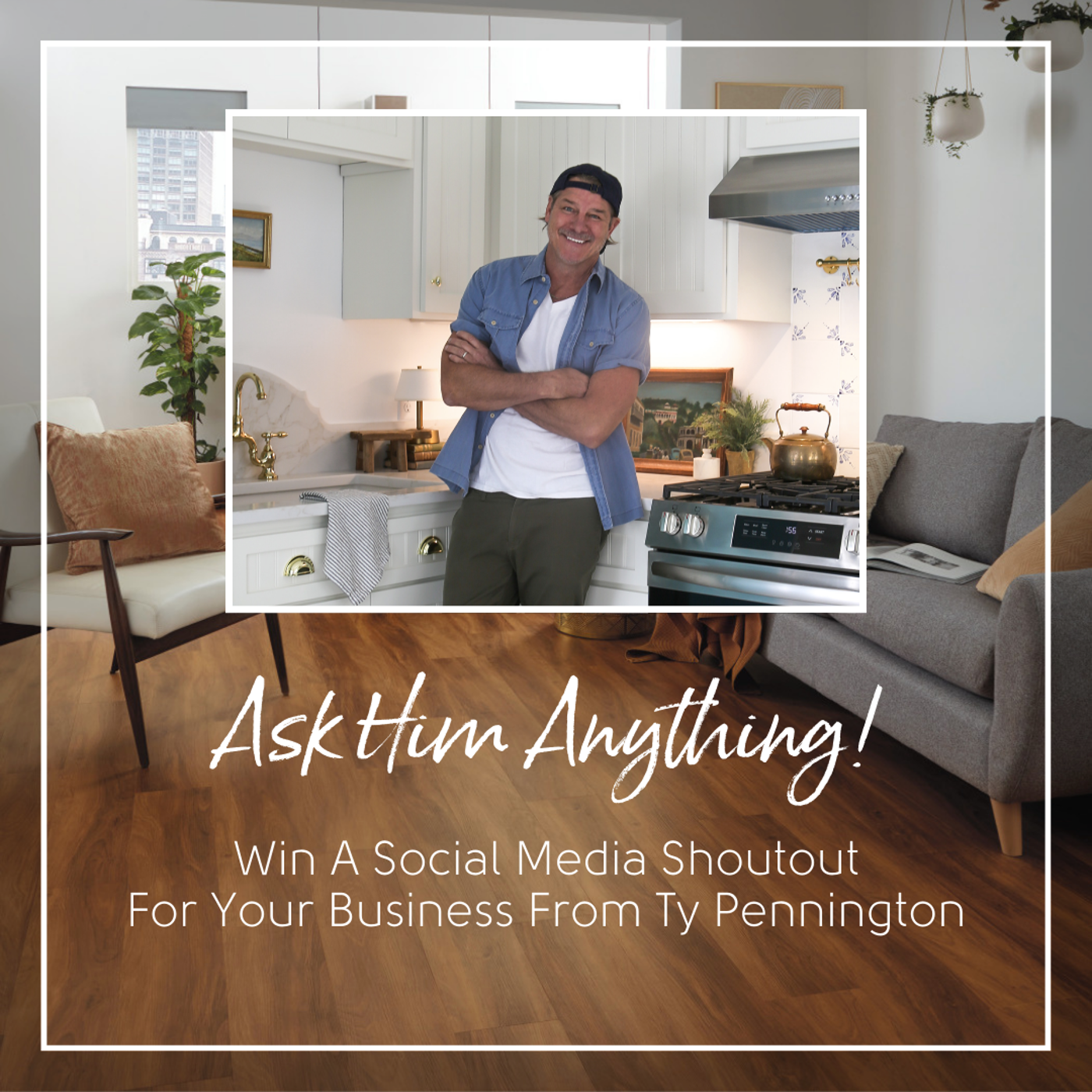 Win a social media shoutout with Ty Pennington